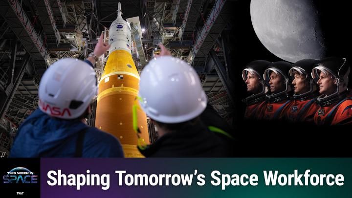 This Week In Space podcast: Episode 233 — The Artemis Generation